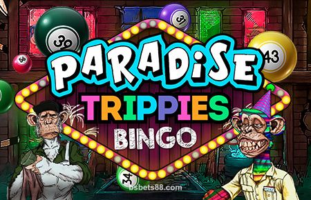 Paradise Trippies Bingo na bsbets88